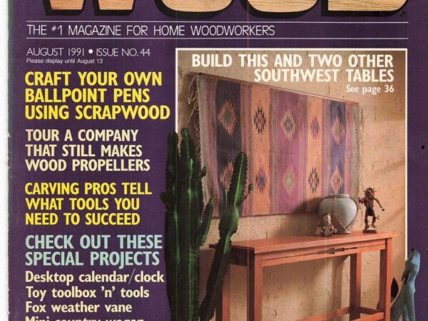 Better Homes & Gardens Wood August 1991